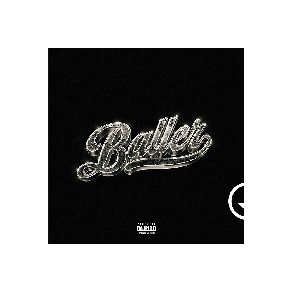 Baller (Explicit) Digital Single 